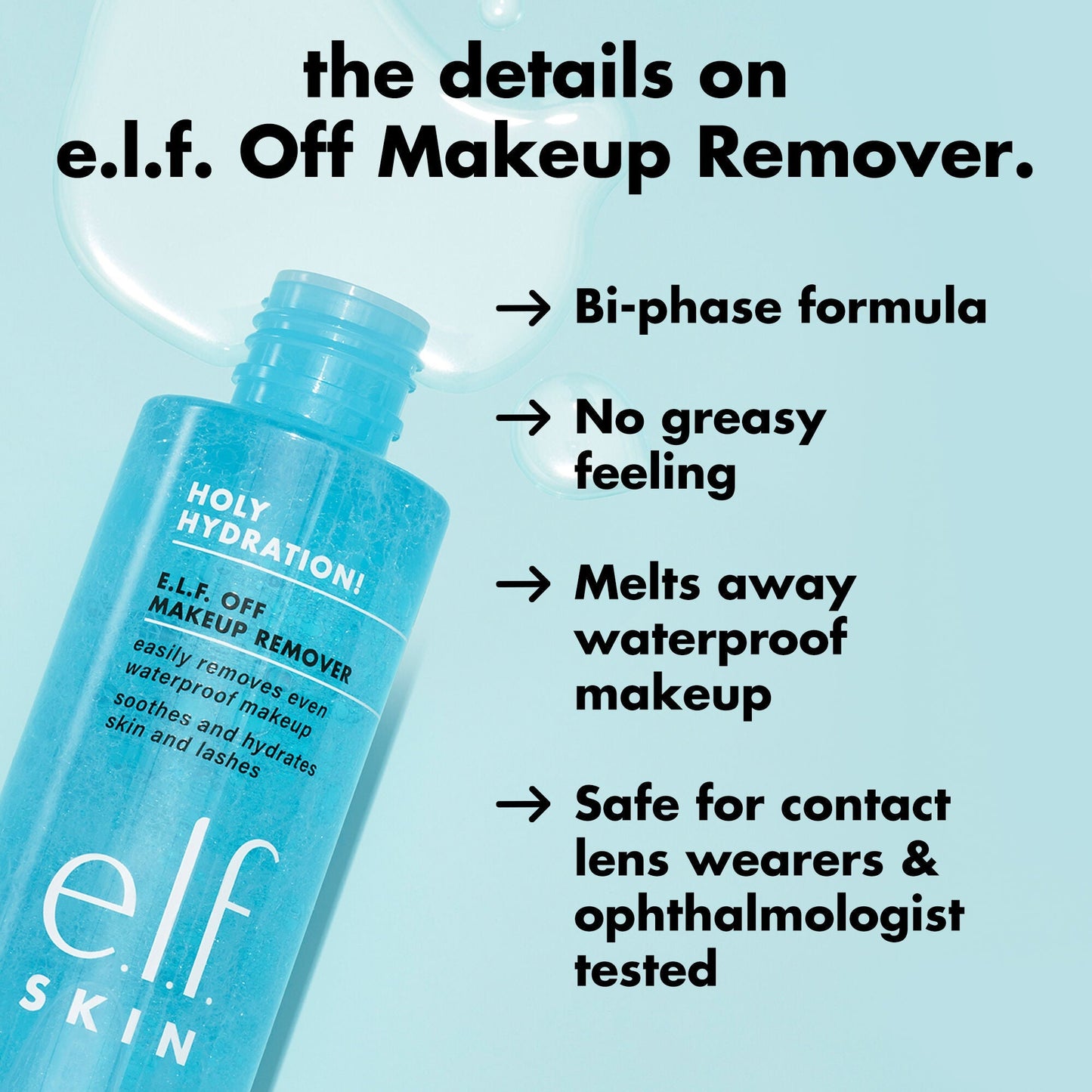 holy-hydration-e-l-f-off-makeup-remover-b9 0326_EDU_ELFOFF_MAKEUPREMOVER_Details.jpg