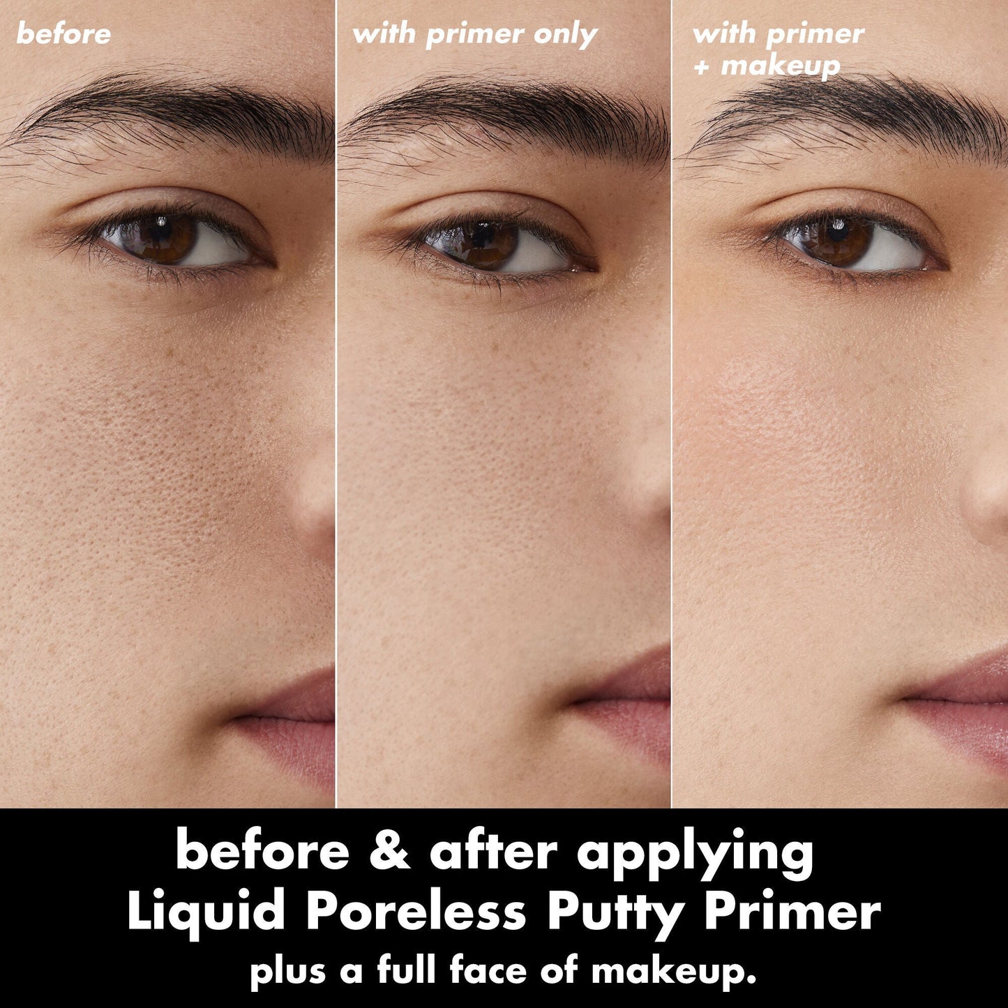 liquid-poreless-putty-primer-v6 0326_EDU_LiquidPorelessPuttyPrimer_BA_TRIPTYCH_Patrick.jpg