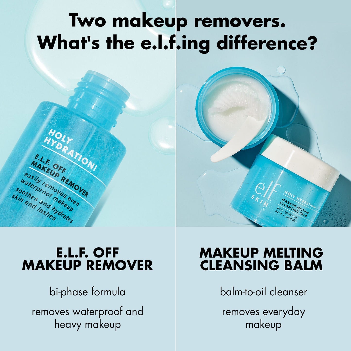 holy-hydration-e-l-f-off-makeup-remover-b9 0523_EDUCATION_NEWARRIVALS_HOLY_HYDRATION_COMPARISON.jpg